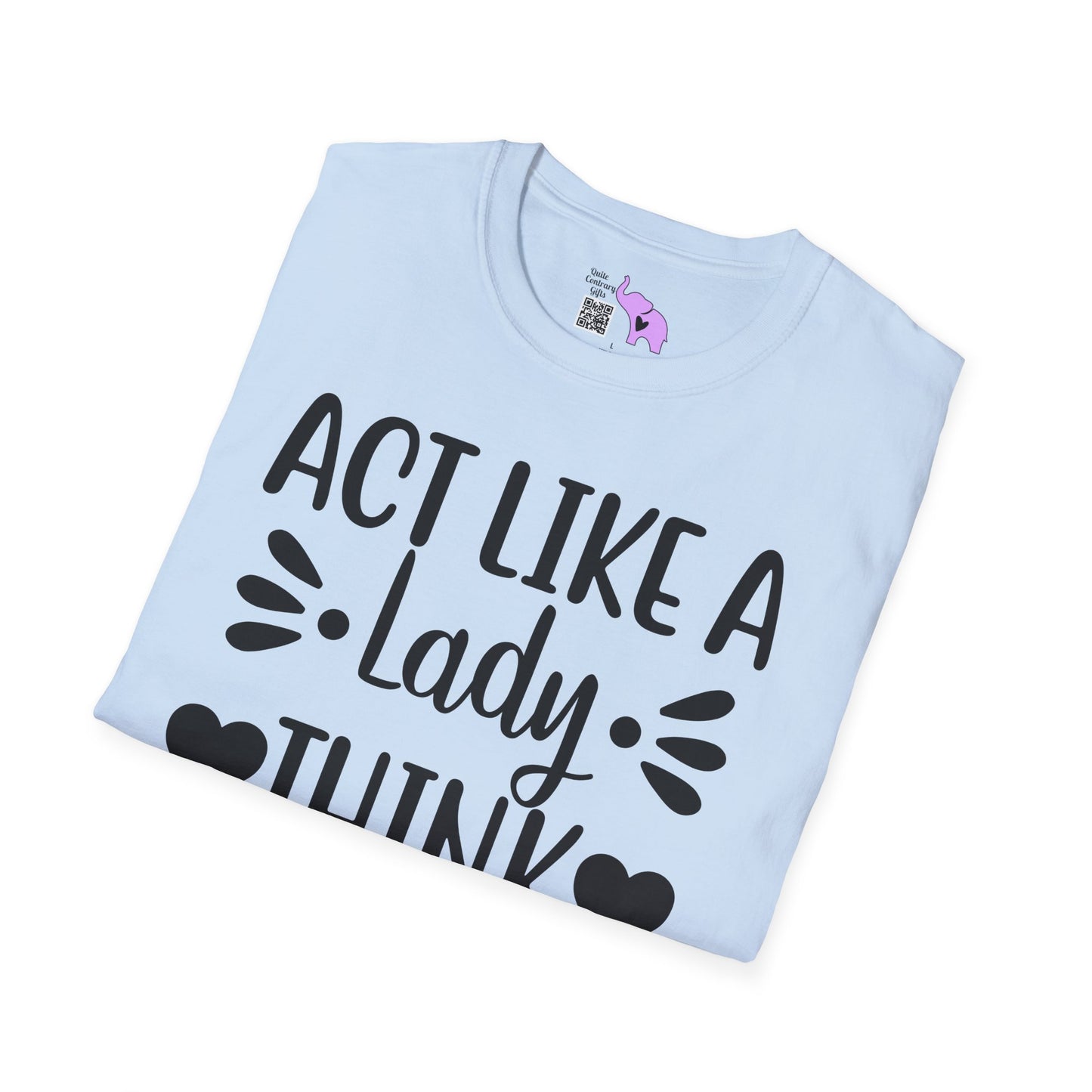 Act Like A Lady Think Like A Boss Adult T-shirt
