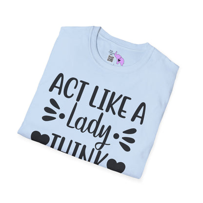 Act Like A Lady Think Like A Boss Adult T-shirt