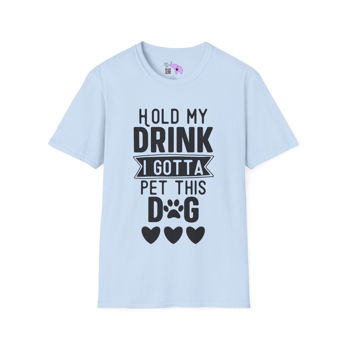 Hold My Drink I Gotta Pet This Dog Adult T-shirt