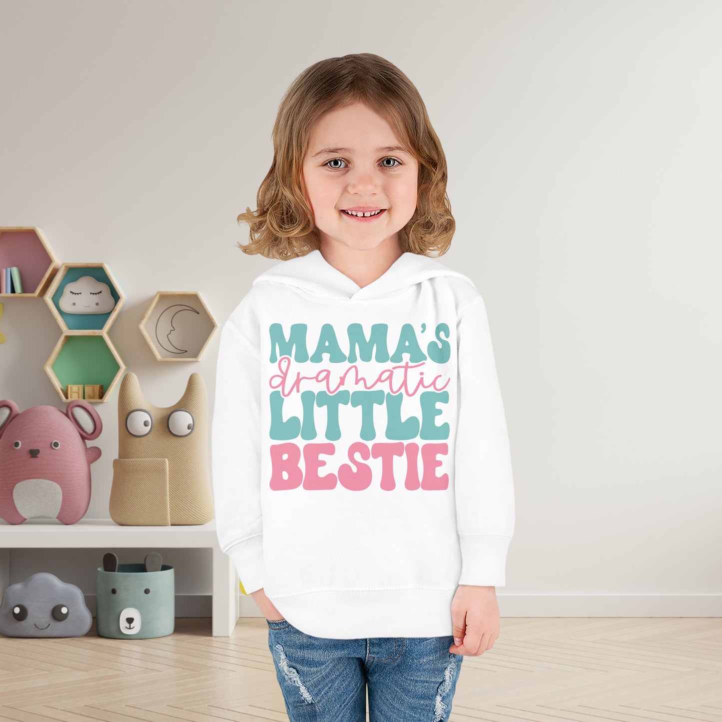 Mama's Dramatic Little Bestie Toddler Hoodie