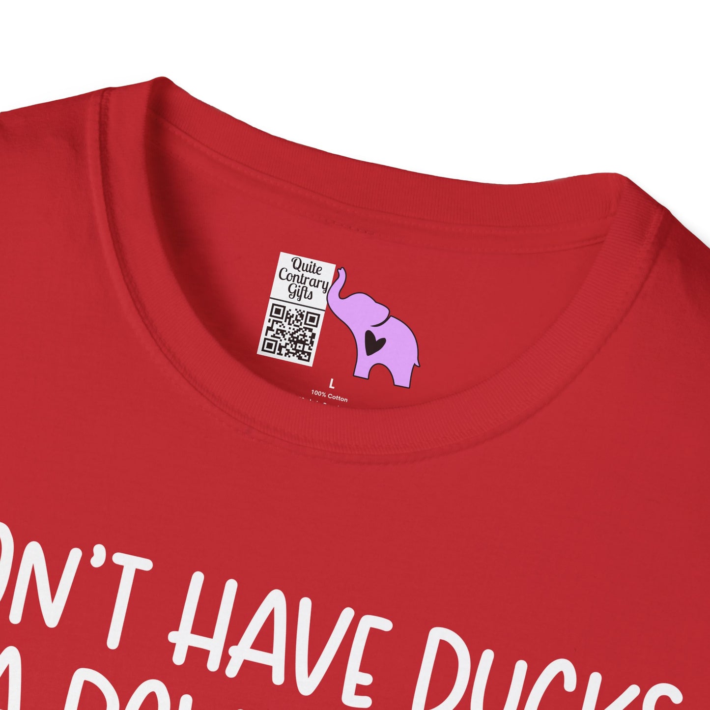 I Don't Have Ducks or a Row... Adult T-shirt