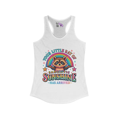 Your Little Ray of Sarcastic Sunshine is Here Women's Ideal Racerback Tank
