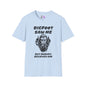 Bigfoot Saw Me But Nobody Believed Him Adult T-shirt