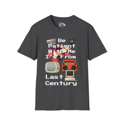 Please Be Patient With Me I'm From Last Century Adult T-shirt