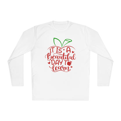 It's A Beautiful Day To Learn Adult Long Sleeve Tee