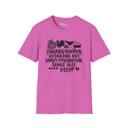 Thanksgiving Bringing Out Family Dysfunction Since 1671 Adult T-shirt