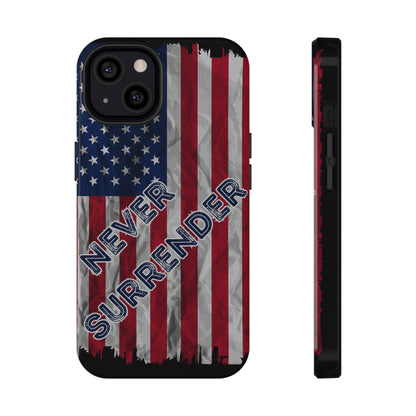 Never Surrender American Flag Impact-Resistant Cases