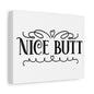 Nice Butt Canvas Art
