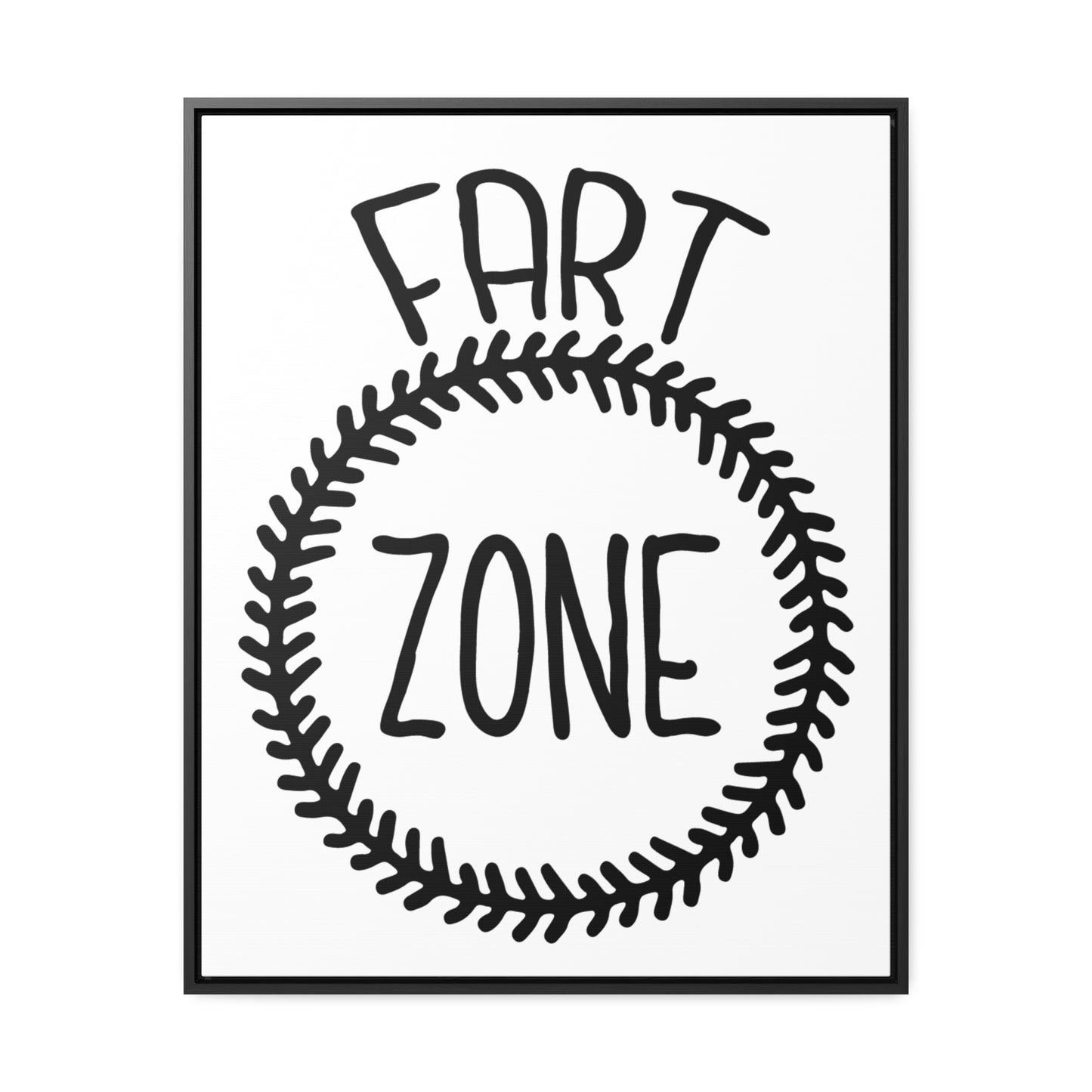 Fart Zone  2 Canvas Wraps, Vertical Frame