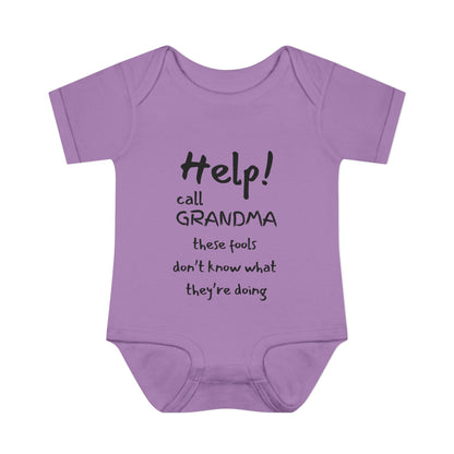 Help! Call Grandma These Fools Don't Know What They're doing Infant Baby Rib Bodysuit