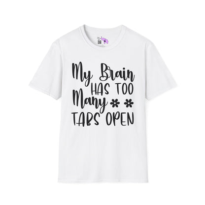 My Brain Has Too Many Tabs Open T-shirt