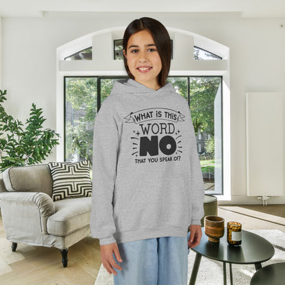 What Is This Word No That You Speak Of? Youth Heavy Blend Hoodie