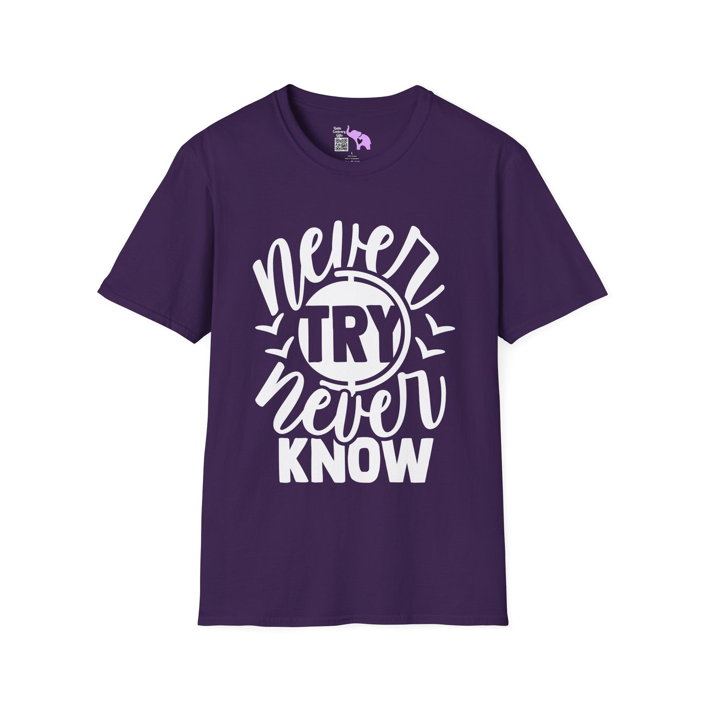 Never Try Never Know Adult T-shirt