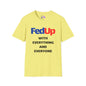 Fed Up With Everything and Everyone T-shirt