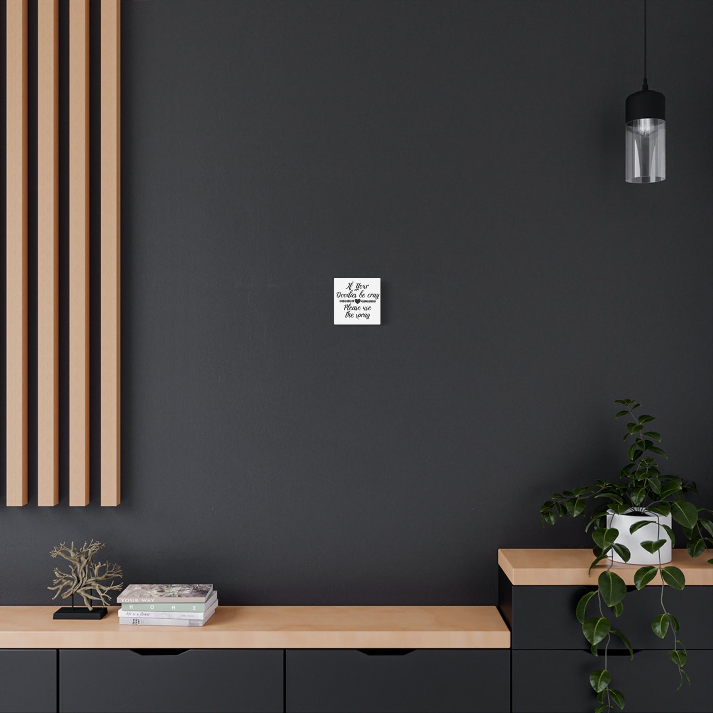 If Your Doodies Be Cray Please Use The Spray Canvas Art