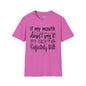 If My Mouth Doesn't Say It My Face Definitely Will Adult T-shirt