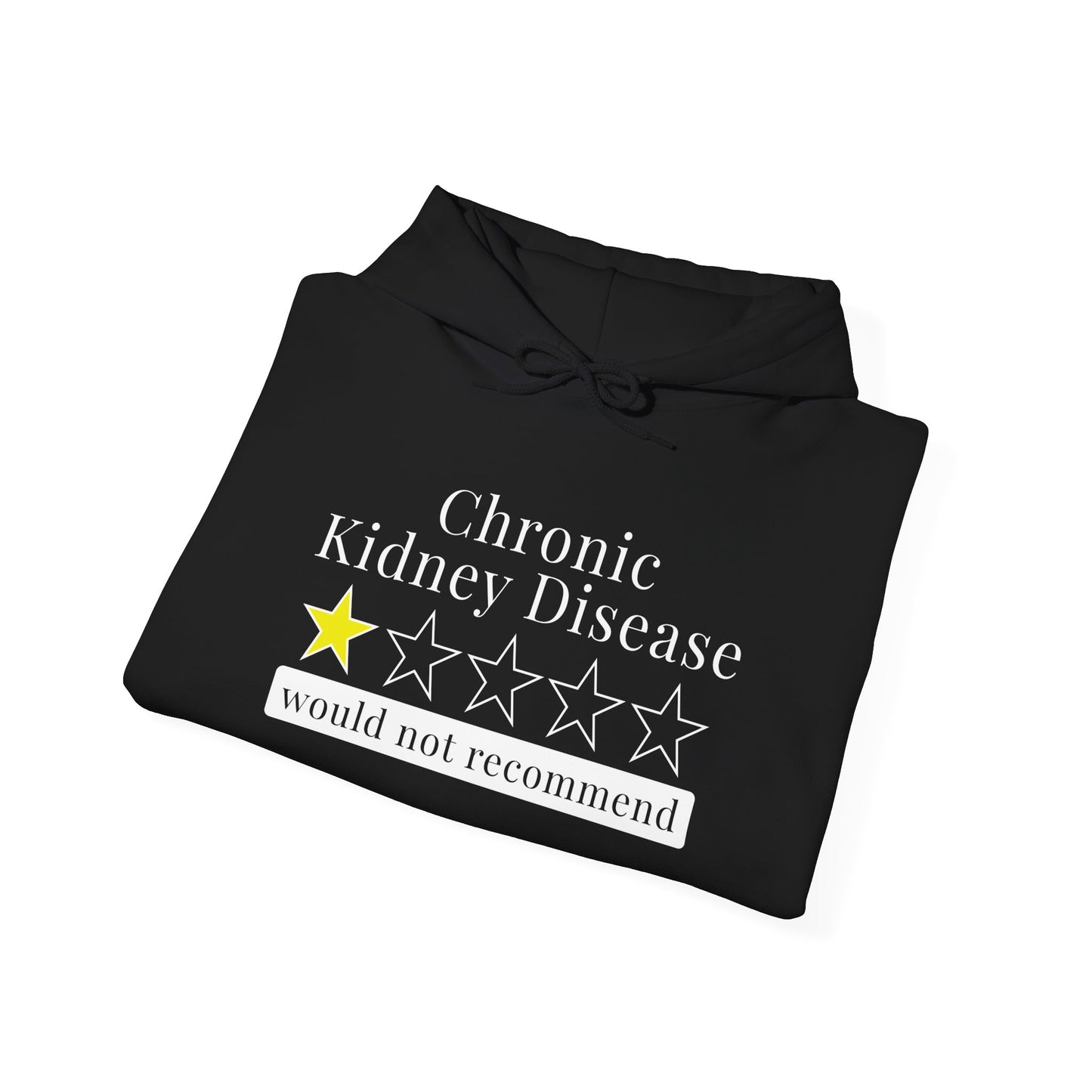 Chronic Kidney Disease 1 Star Would Not Recommend Heavy Blend™ Hooded Sweatshirt