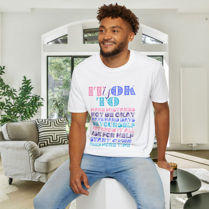 It Is Ok... Adult T-shirt