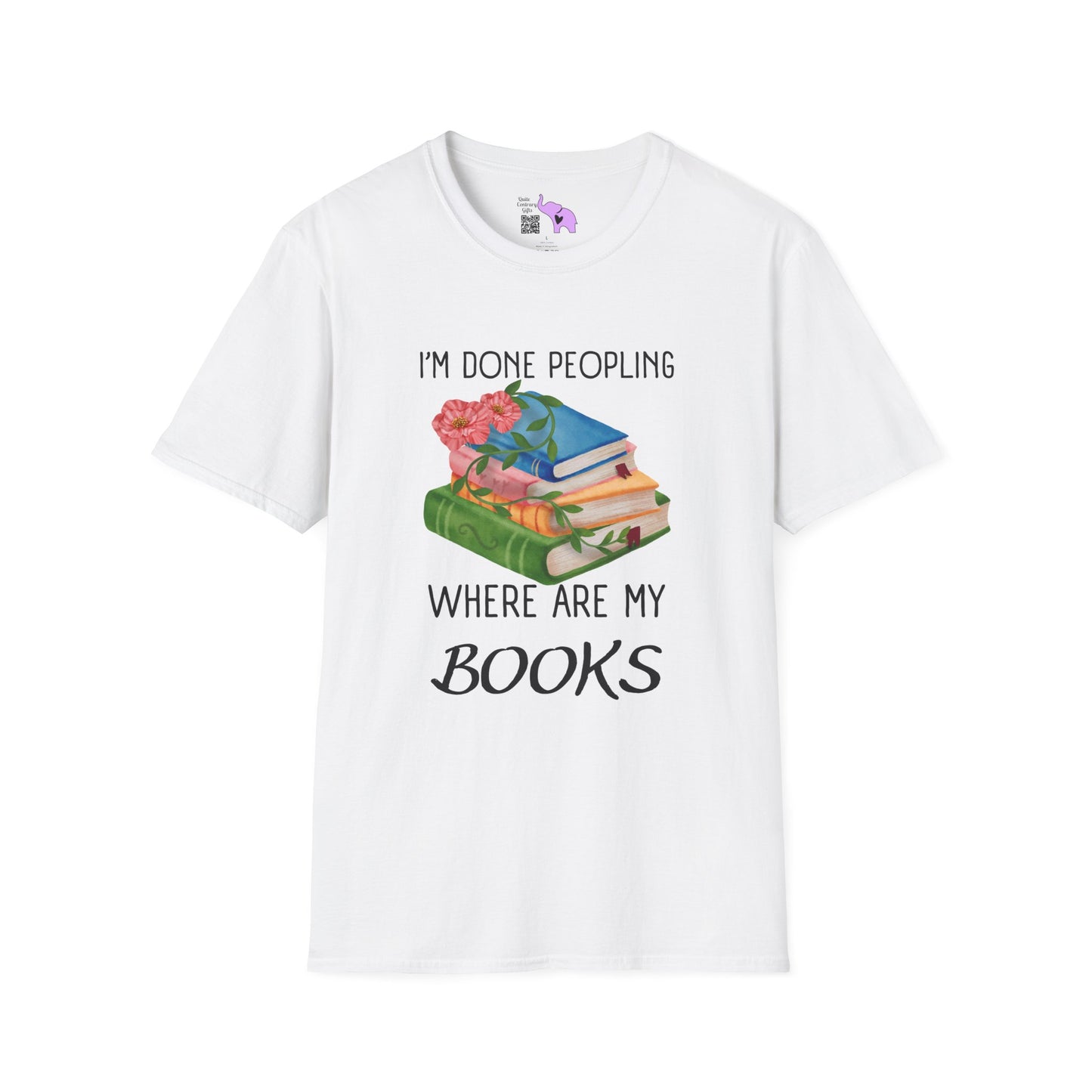 I'm Done Peopling Where Are My Books Adult T-shirt