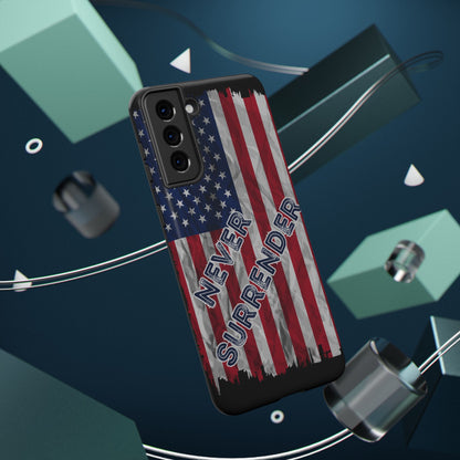 Never Surrender American Flag Impact-Resistant Cases