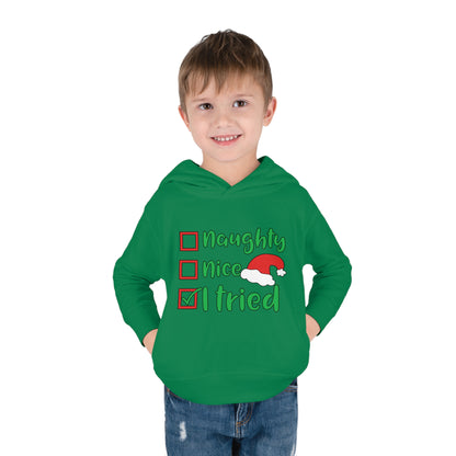 Naughty Nice I Tried Toddler Pullover Fleece Hoodie