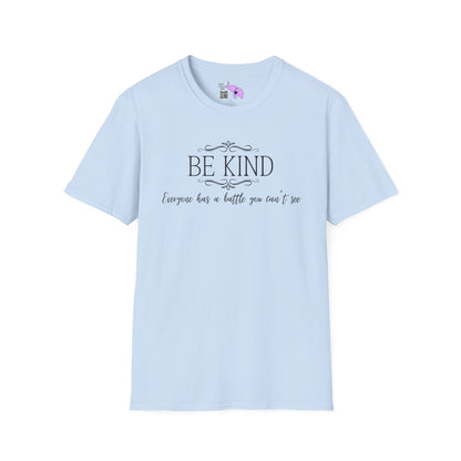 Be Kind Everyone Has A Battle You Can't See Adult T-shirt