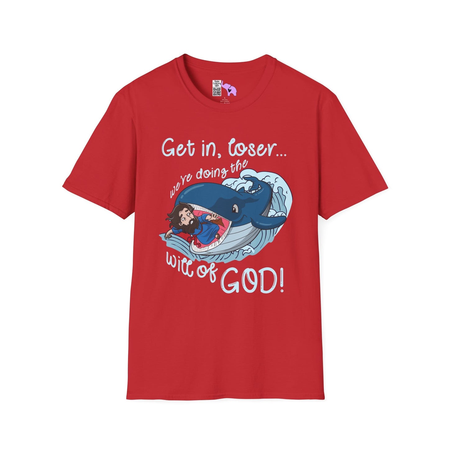 Get In Loser, We're Doing The Will of God! Adult T-shirt