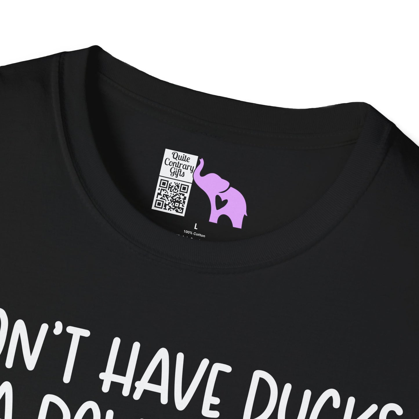 I Don't Have Ducks or a Row... Adult T-shirt