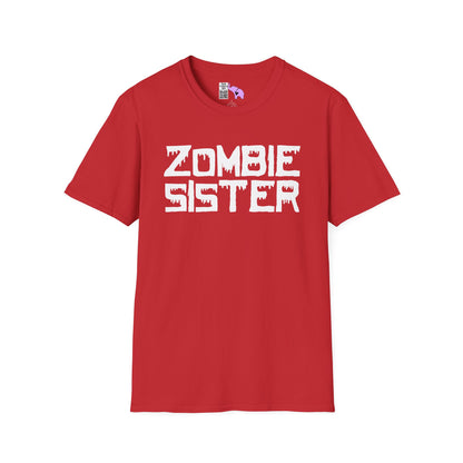 ""Zombie Sister Adult T-shirt