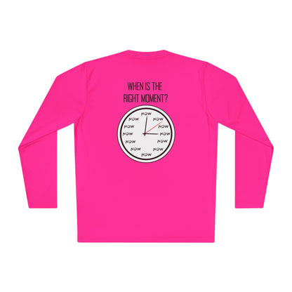 When is The Right Time? Adult Long Sleeve Tee