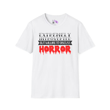 Extremely Introverted But Willing To Discuss Horror Adult T-shirt