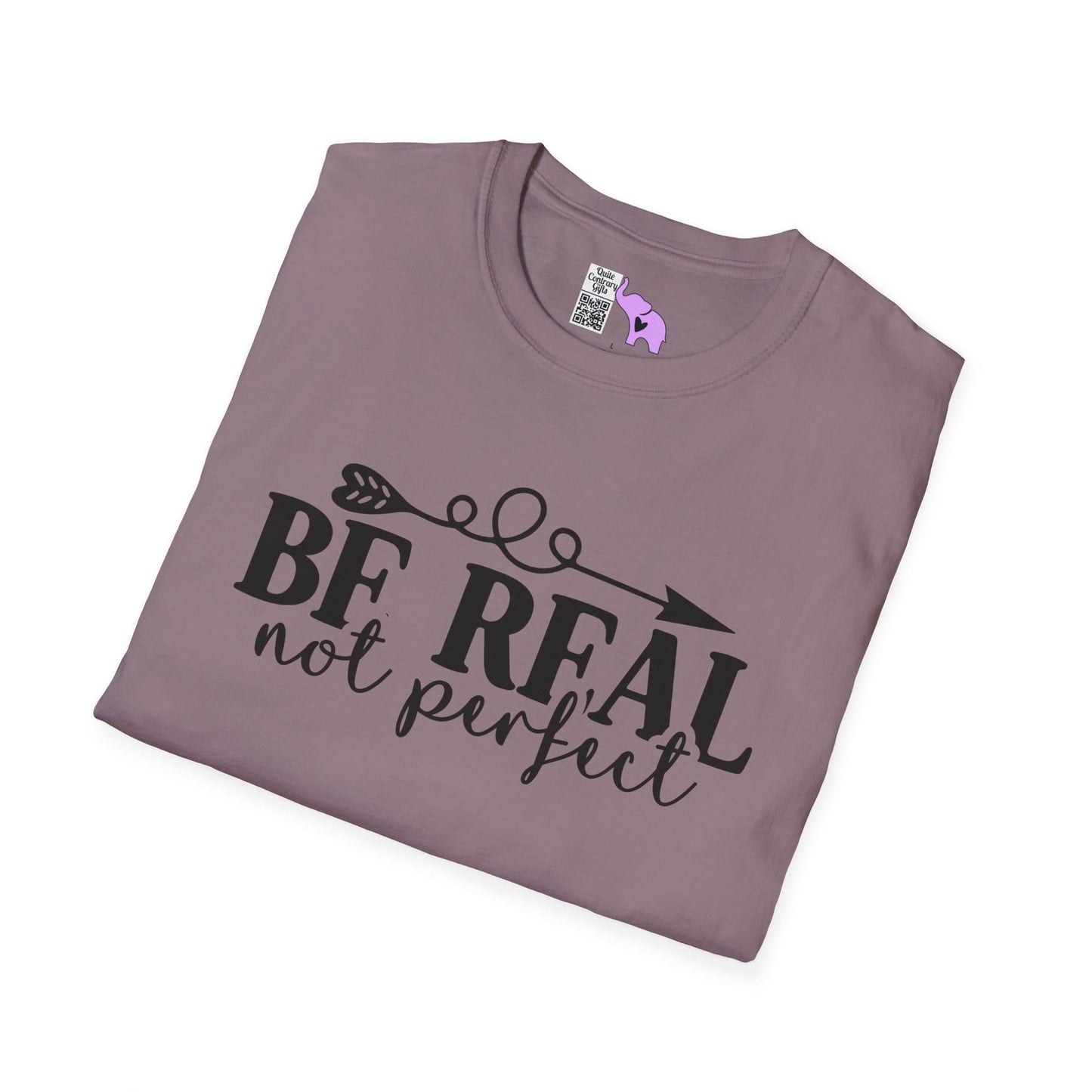 Be Real Not Perfect 2 Adult T-shirt