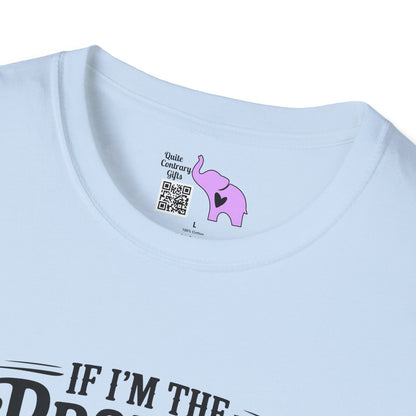 If I'm The Problem You Might Be The Reason Adult T-shirt