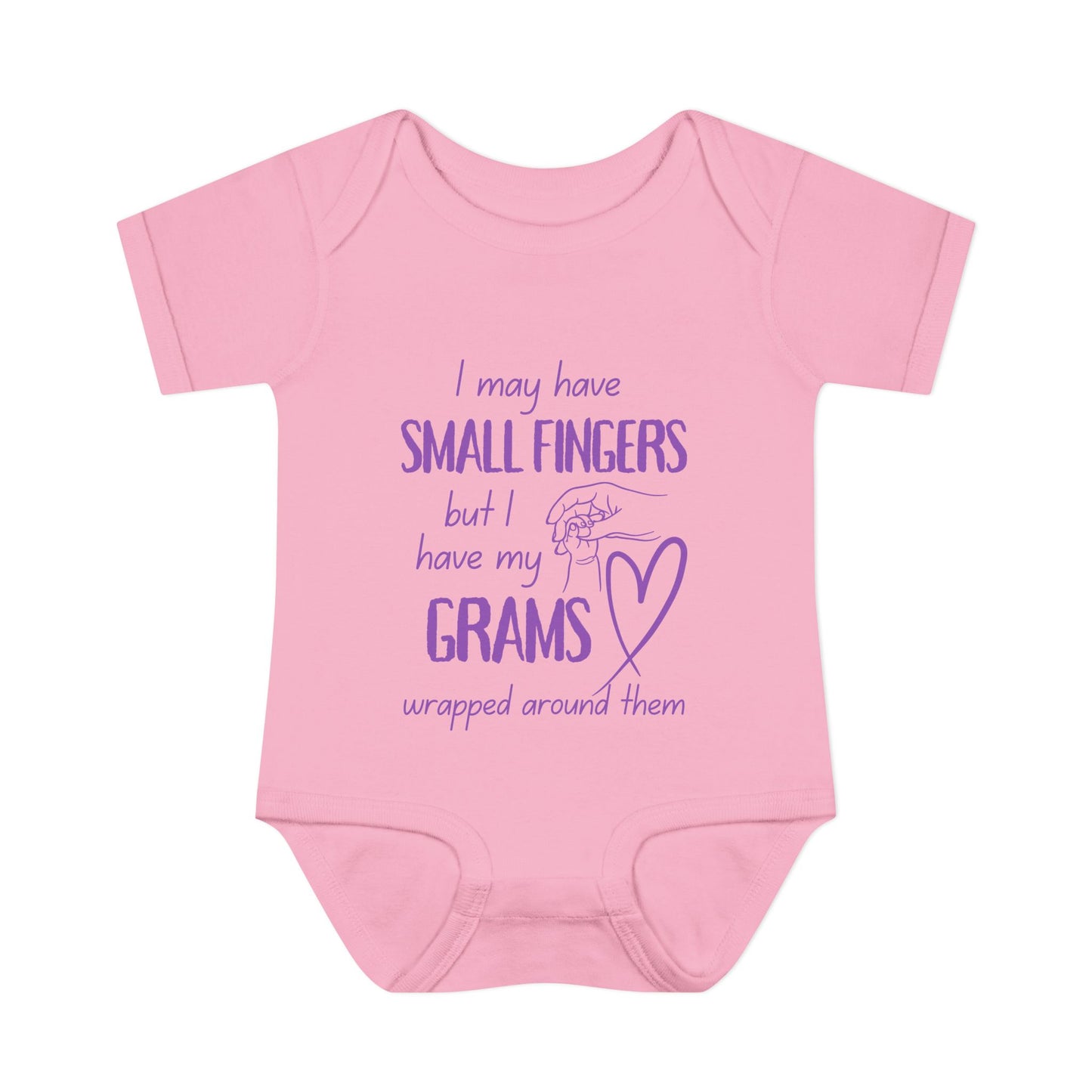 I May Have Small Fingers But I Have My GRAMS Wrapped around them Infant Baby Rib Bodysuit