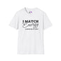 I Match Energy So How We Gon' Act Today? Adult T-shirt