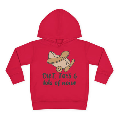 Dirt, Toys, & Lots of Noise Toddler Hoodie