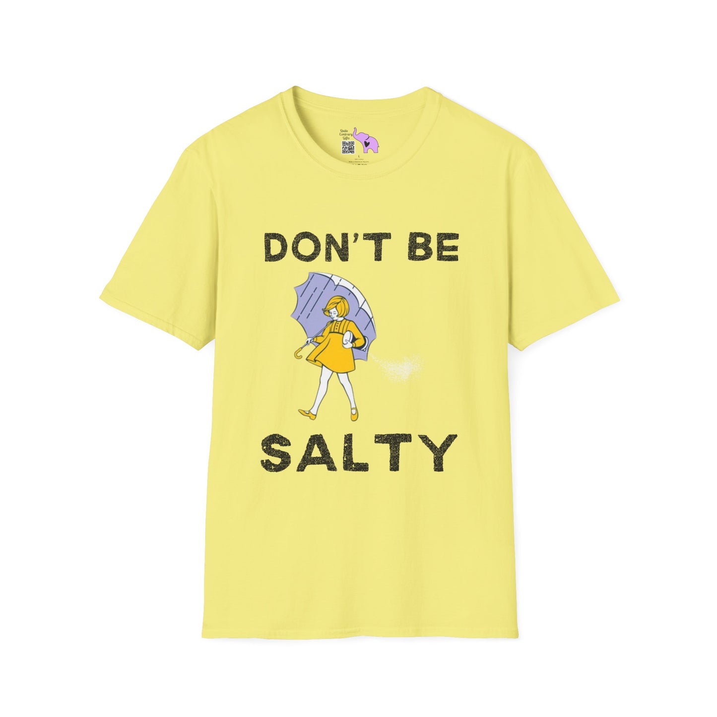 Don't Be Salty  T-shirt