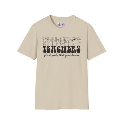 Teachers Plant Seeds That Grow Forever Adult T-shirt