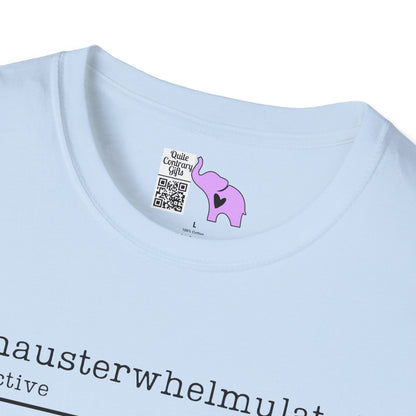 Exhausterwhelmulated Definition Adult T-shirt