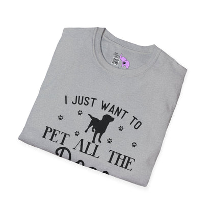 I Just Want To Pet All The Dogs T-shirt