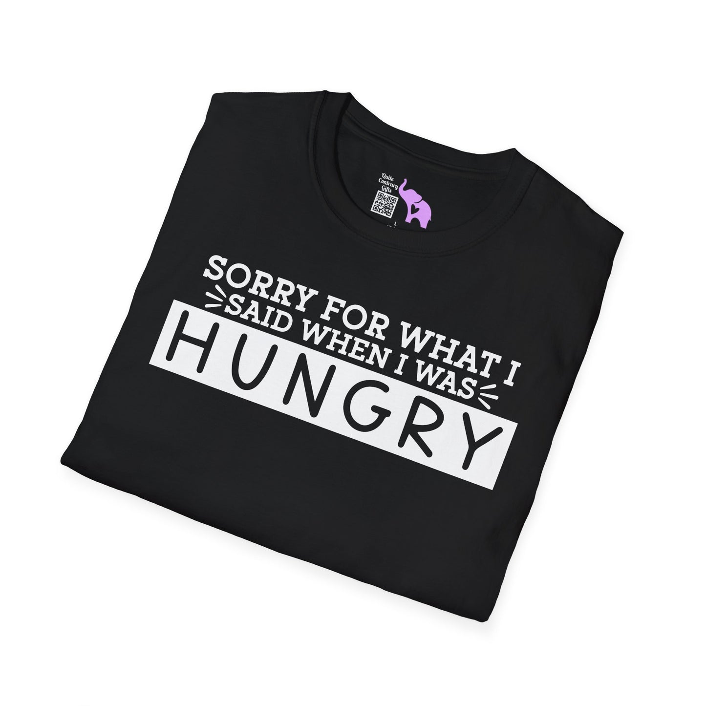 Sorry For What I Said When I Was Hungry Adult T-shirt