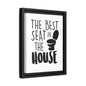 The Best Seat In The House Framed Canvas Bathroom Art