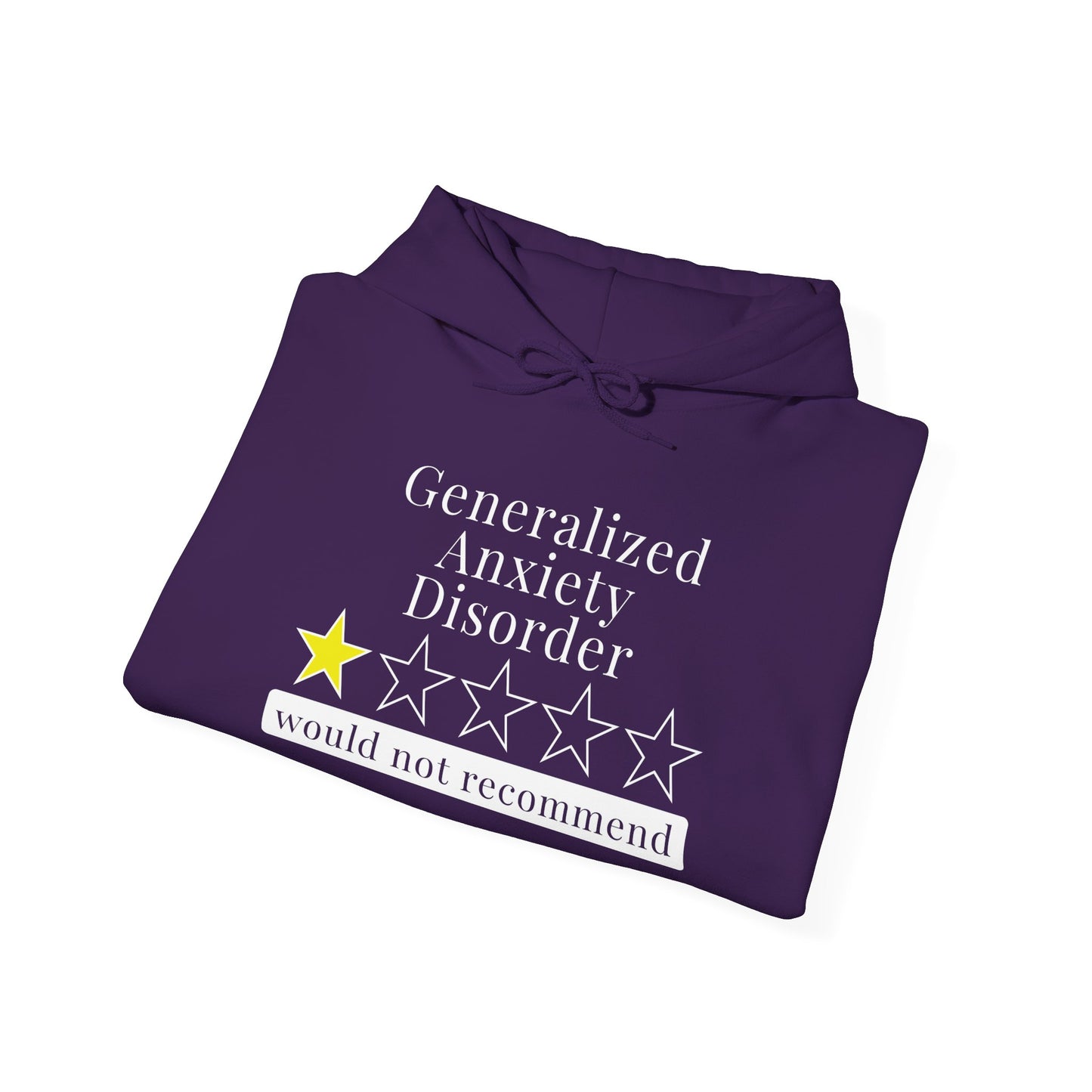 Generalized Anxiety Disorder 1 Star Would Not Recommend Heavy Blend™ Hooded Sweatshirt