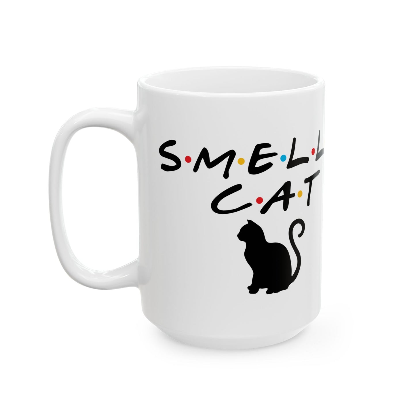 Friends Smelly Cat Ceramic Mug, (11oz, 15oz)