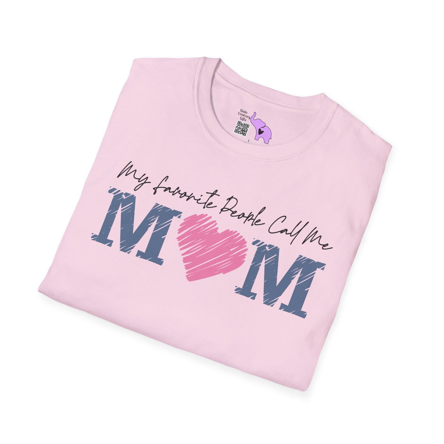 My Favorite People Call Me Mom Adult T-shirt