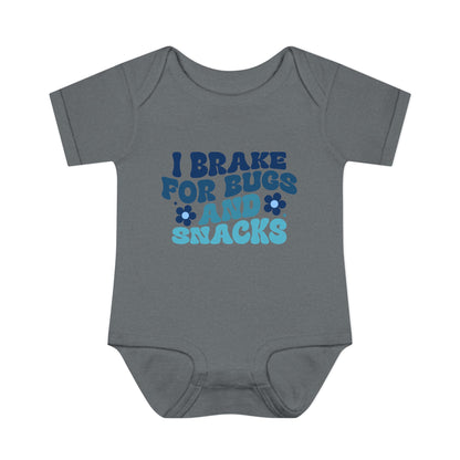 I Brake For Bugs and Snacks Infant Baby Rib Bodysuit