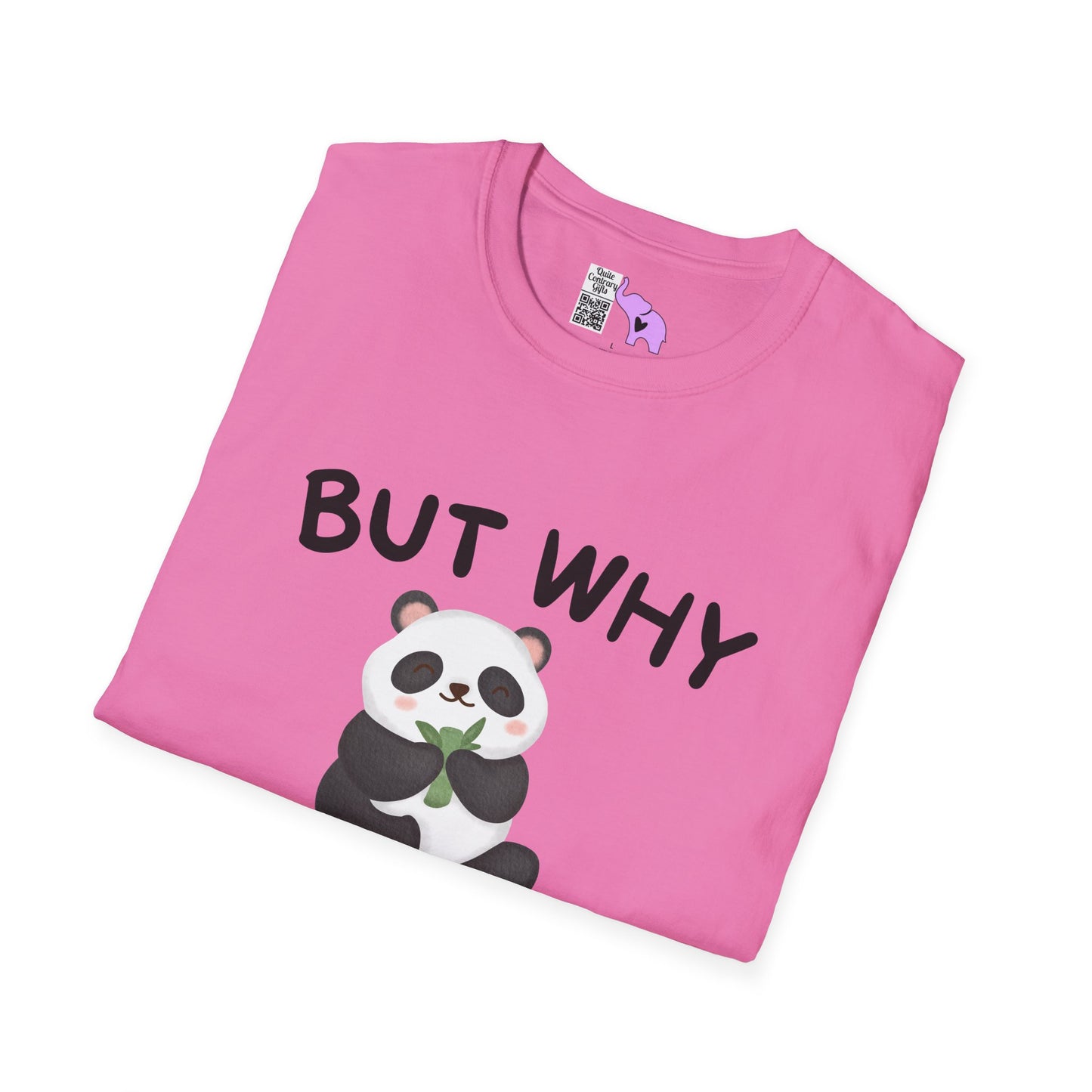 But Why Would You Want To Be Like Anyone Else? (Panda) Adult T-shirt