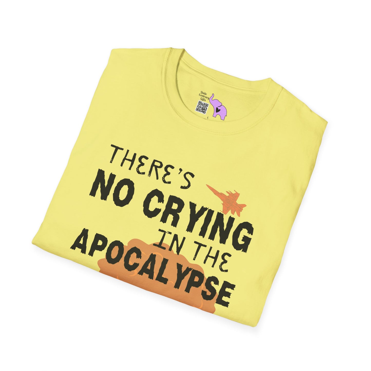 There's No Crying in the Apocalypse Adult T-shirt