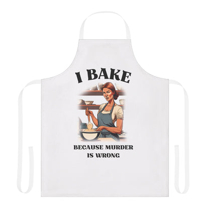 I Bake Because Murder is Wrong Apron