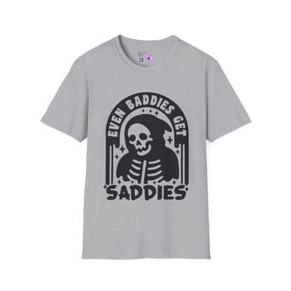 Even Baddies Get Saddies Adult T-shirt